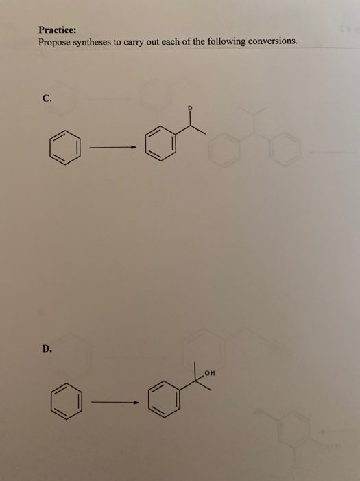 Solved Practice: Propose Syntheses To Carry Out Each Of The | Chegg.com