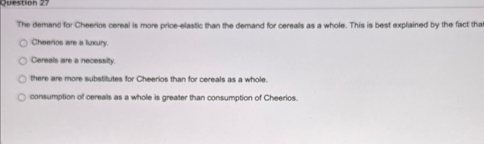 Solved The demand for Cheerios cereal is more priceelastic