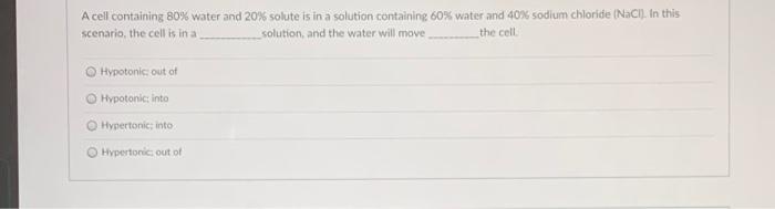 Solved A cell containing 80% water and 20% solute is in a | Chegg.com