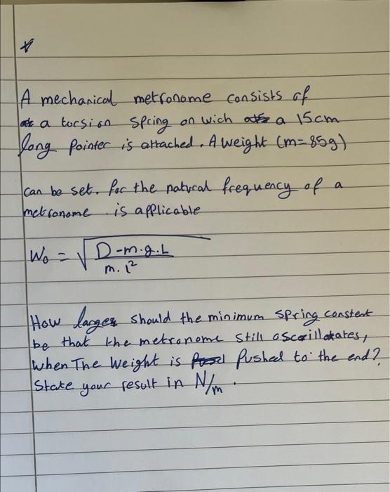 Solved A mechanical metronome consists of a torsion spring | Chegg.com