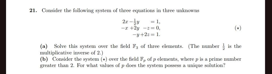 Solved 21. Consider the following system of three equations | Chegg.com