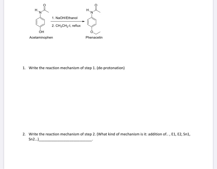 Solved 1. NaOH/Ethanol 2. CH3CH2I, reflux OH Acetaminophen