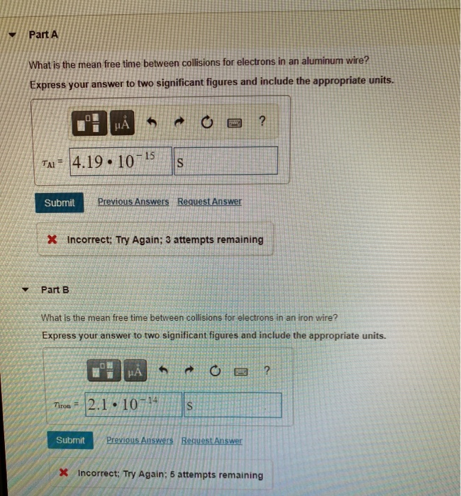 Solved Part A What is the mean free time between collisions