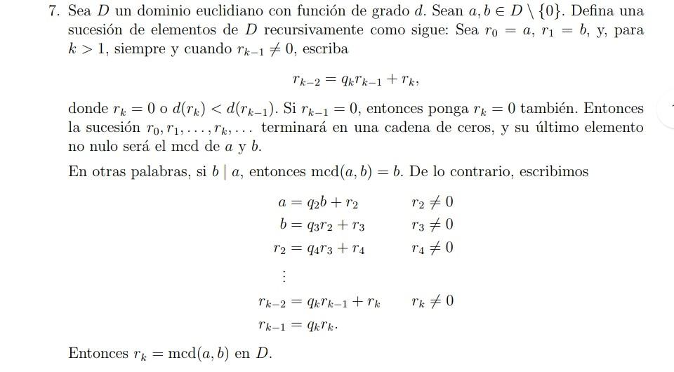 Sea \( D \) un dominio euclidiano con función de grado \( d \). Sean \( a, b \in D \backslash\{0\} \). Defina una sucesión de