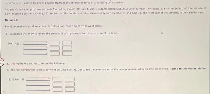 Solved Bond Premium Entries For Bonds Payable Transactions