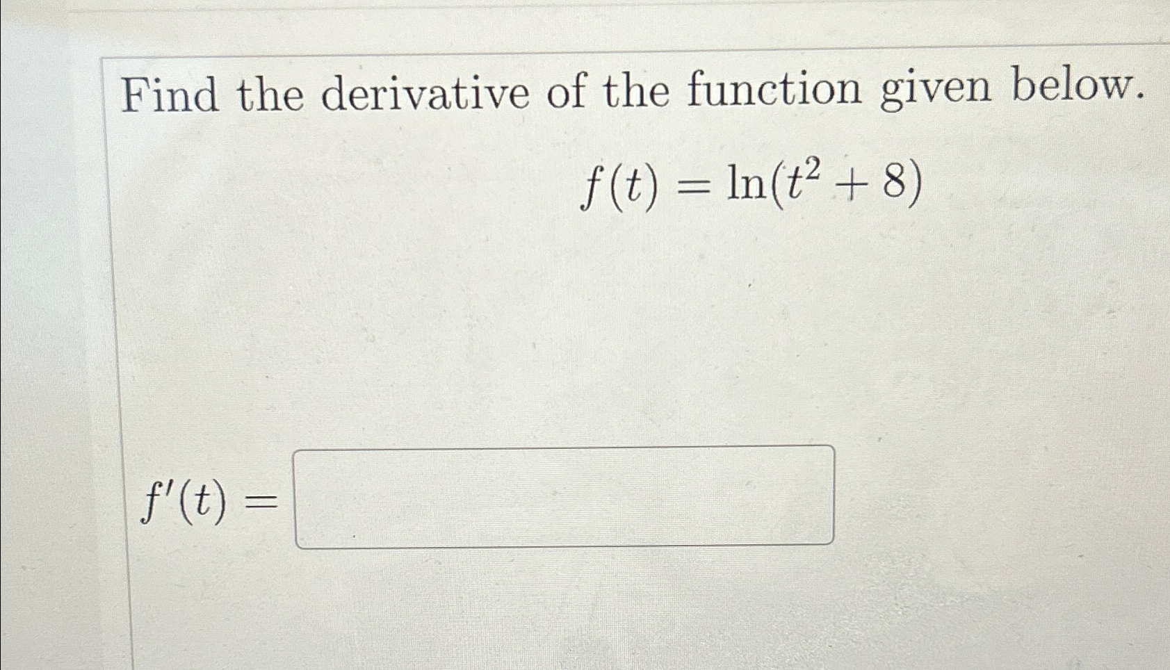 Solved Find The Derivative Of The Function Given