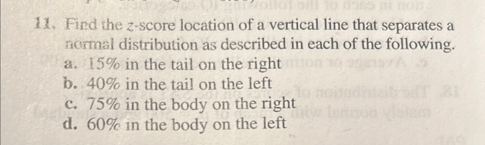 Solved Find the z-score location of a vertical line that | Chegg.com