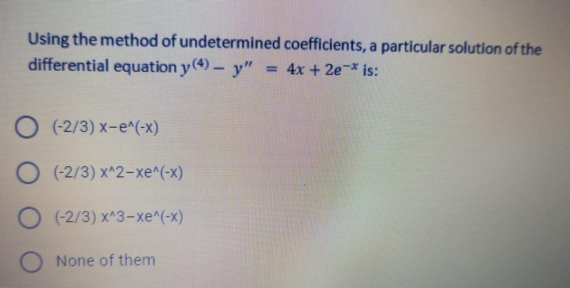 Solved Using the method of undetermined coefficients, a | Chegg.com