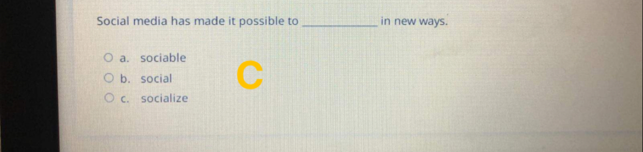 Solved Social media has made it possible to in new ways.a. | Chegg.com