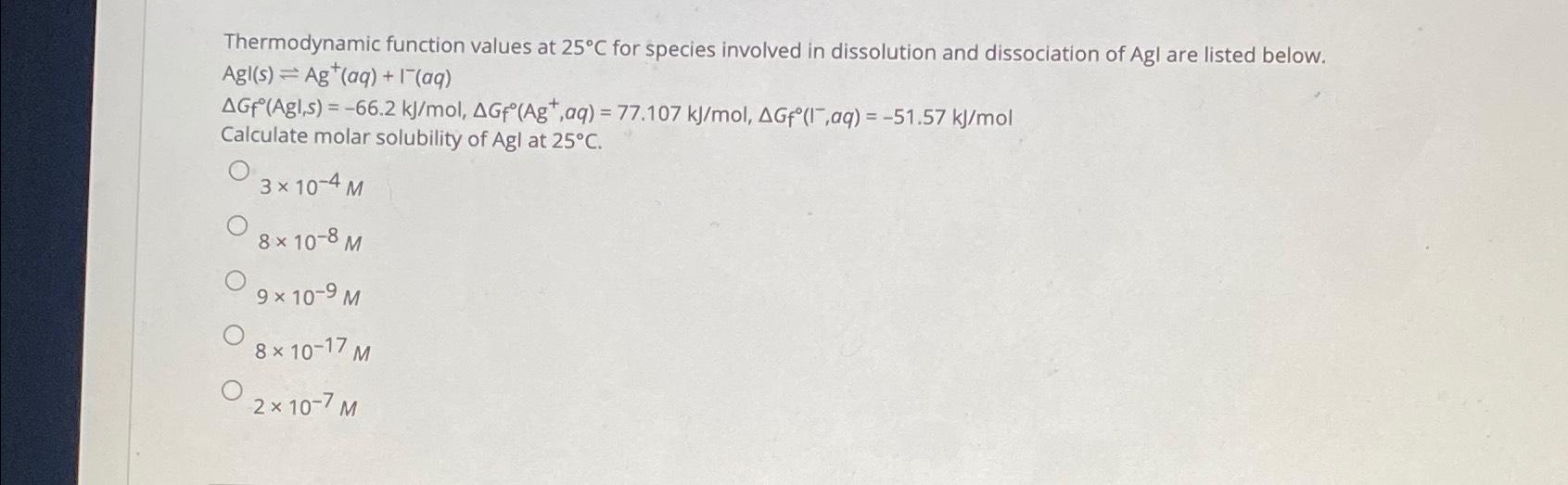 Solved Thermodynamic function values at 25 C for species Chegg