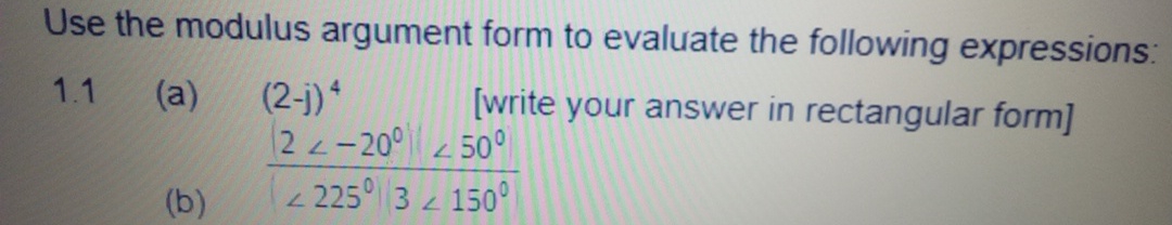 Use the modulus argument form to evaluate the | Chegg.com
