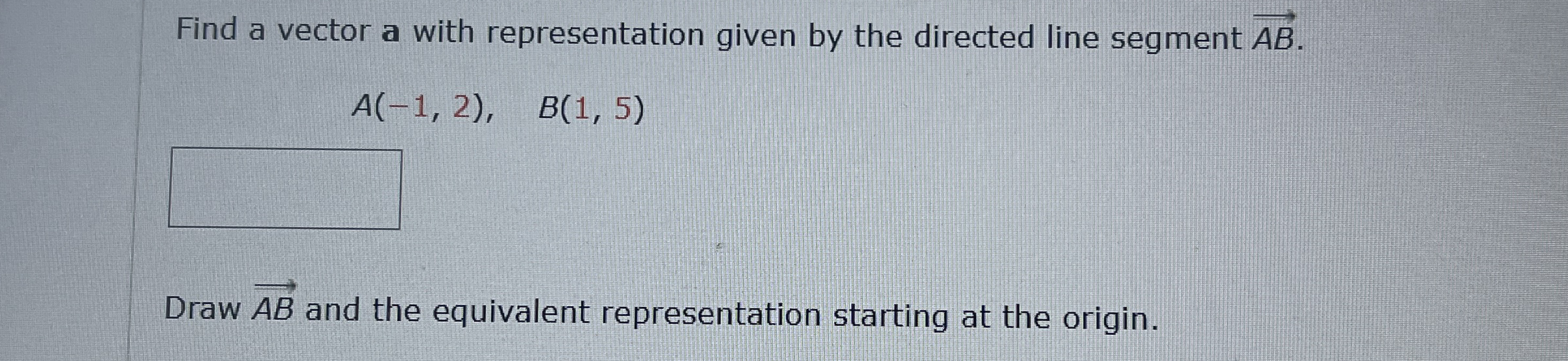 Solved Find a vector a with representation given by the | Chegg.com