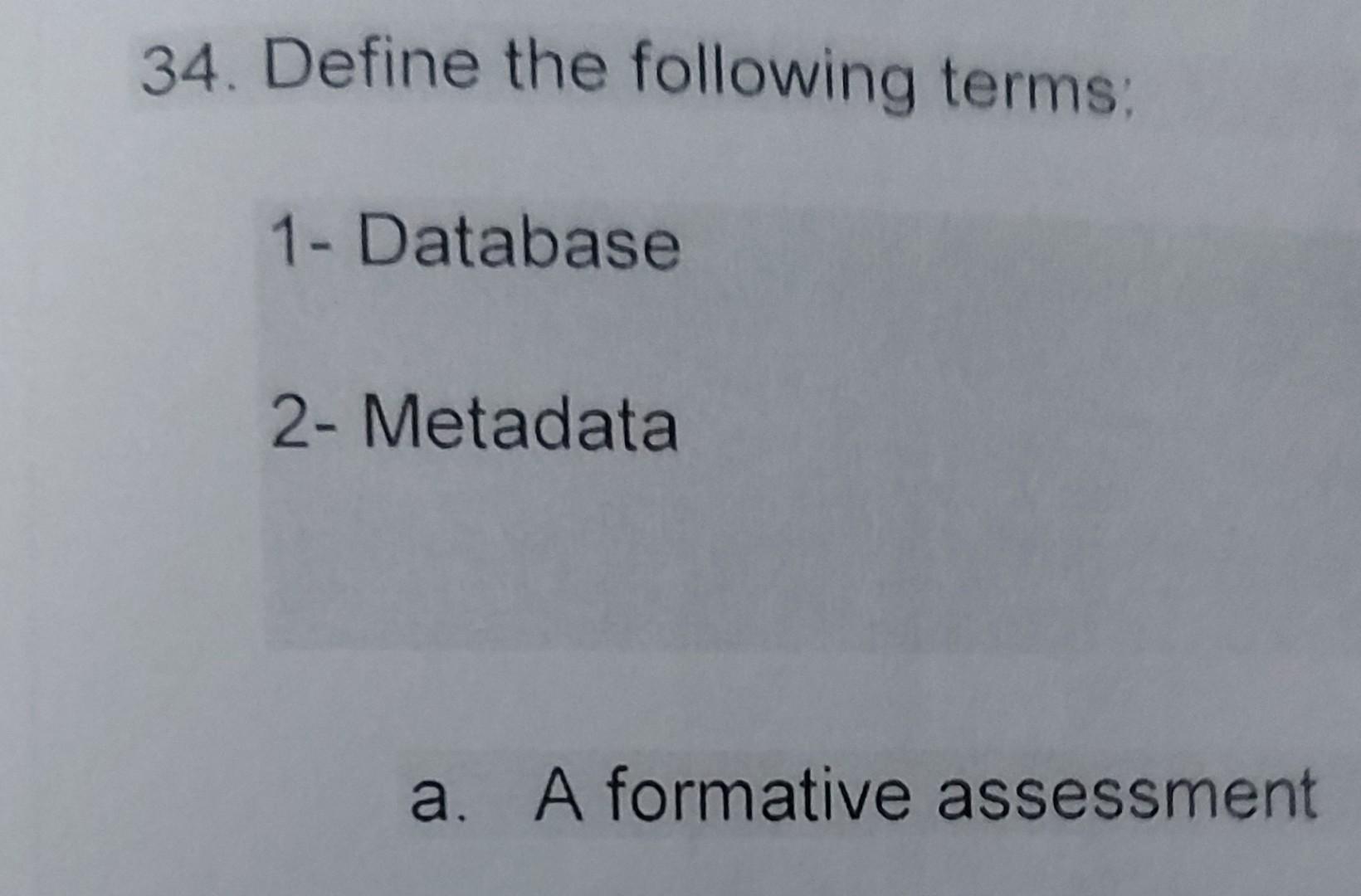 solved-34-define-the-following-terms-1-database-2-chegg