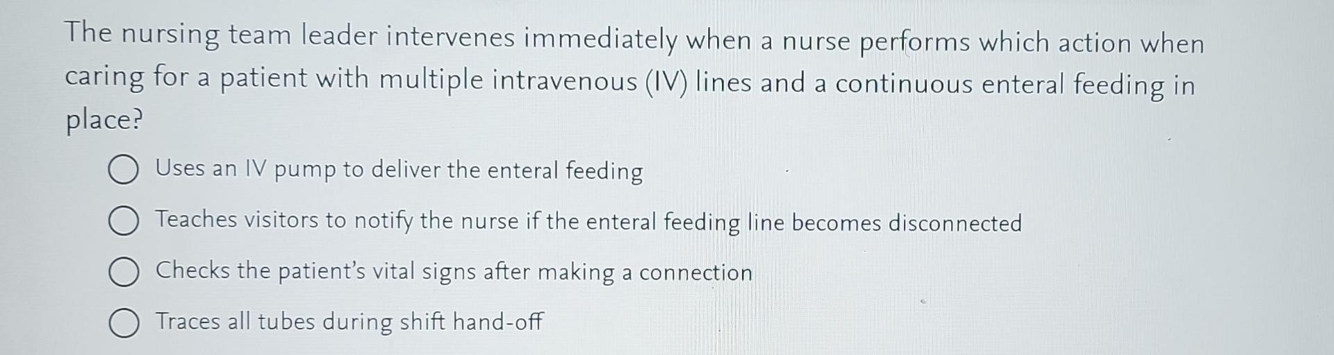 Solved The nursing team leader intervenes immediately when a | Chegg.com