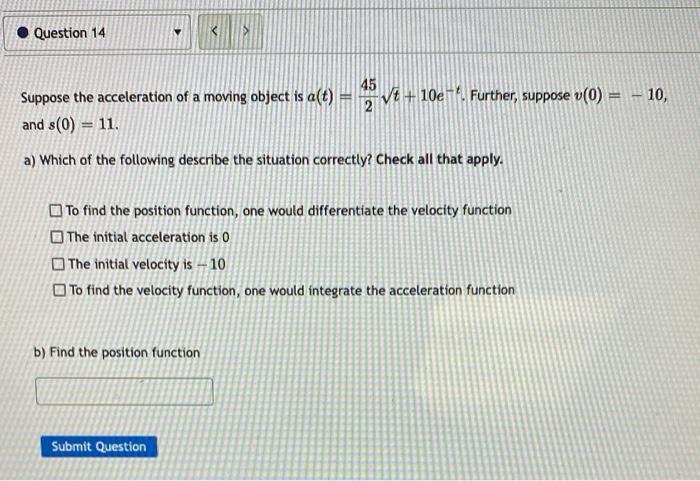 Solved Suppose the acceleration of a moving object is | Chegg.com