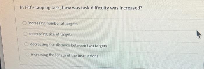 Solved In Fitt's tapping task, how was task difficulty was | Chegg.com