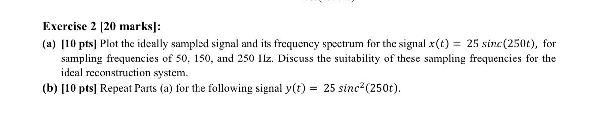 Solved Solve it clearly Exercise 2 [20 ﻿marks]:(a) [10 ﻿pts] | Chegg.com