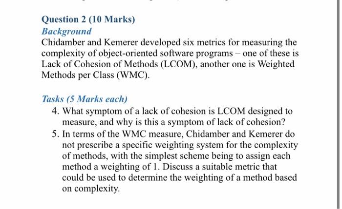 Solved Question 2 (10 Marks) Background Chidamber and | Chegg.com