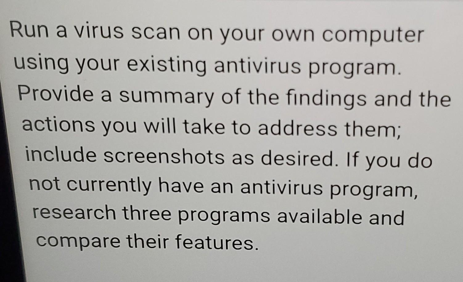 Solved Run a virus scan on your own computer using your