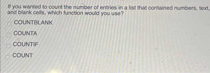 solved-if-you-wanted-to-count-the-number-of-entries-in-a-chegg