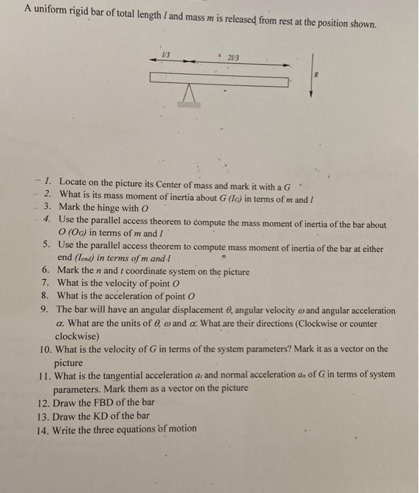 Solved A uniform rigid bar of total length / and mass m is | Chegg.com
