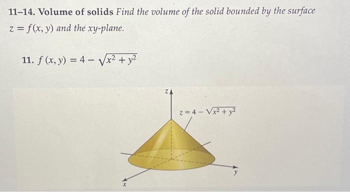 Solved 11-14. Volume of solids Find the volume of the solid | Chegg.com