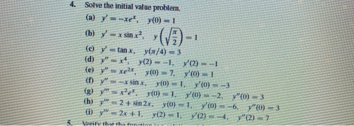 Solved 4 Solve The Initial Value Problem A Y Xeº Y 0 Chegg Com