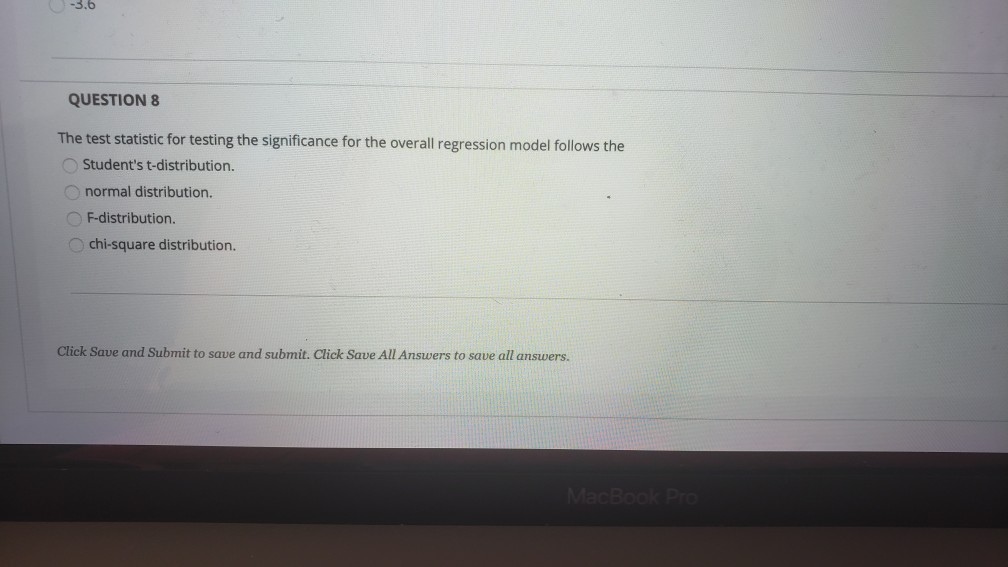 Solved QUESTION 8 The test statistic for testing the | Chegg.com