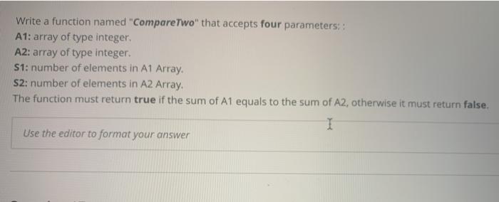 Solved Write a function named "CompareTwo" that accepts four | Chegg.com
