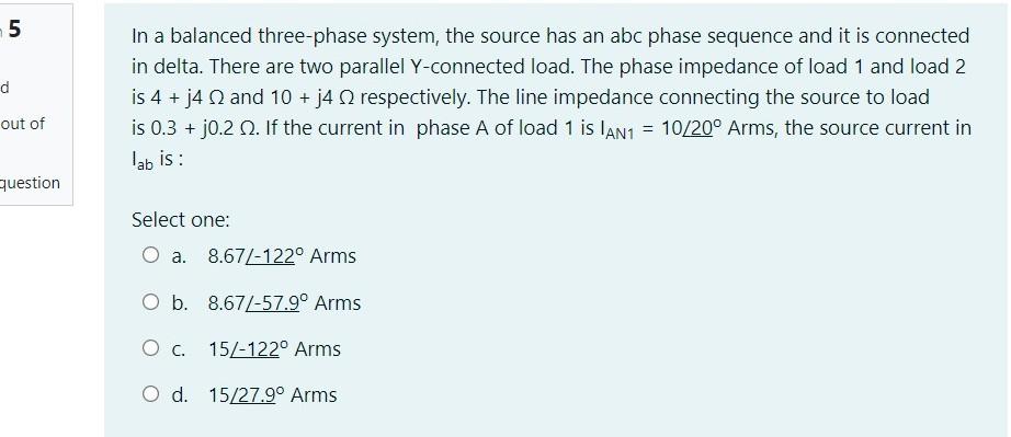 Solved 5 d In a balanced three-phase system, the source has | Chegg.com