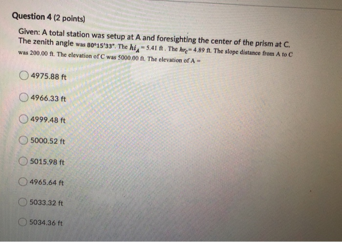 Solved Question 4 (2 points) Given: A total station was | Chegg.com
