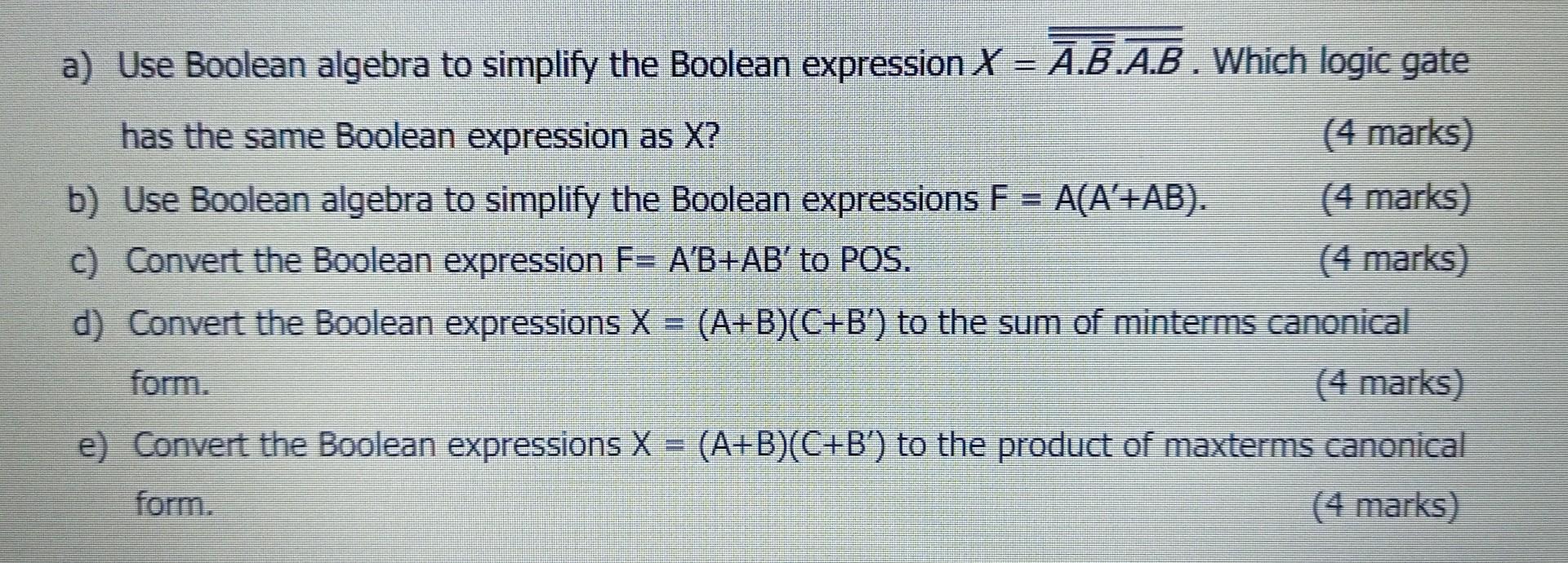 Solved a) Use Boolean algebra to simplify the Boolean | Chegg.com