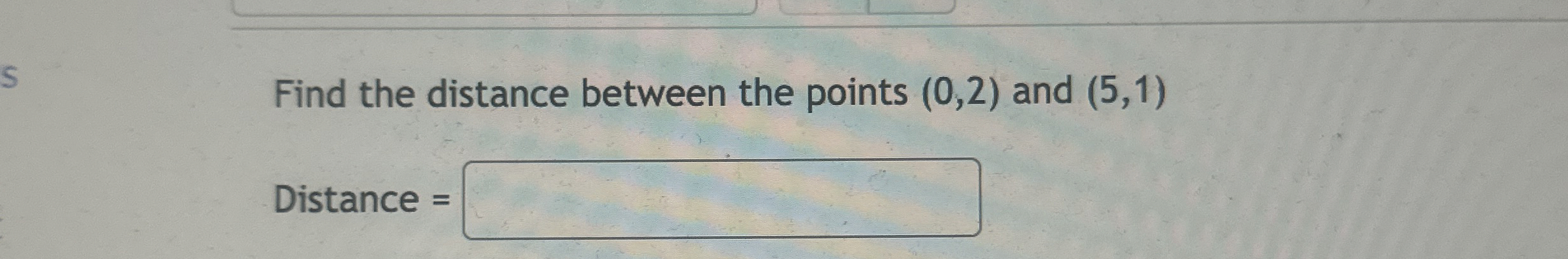 Solved Find the distance between the points (0,2) ﻿and | Chegg.com