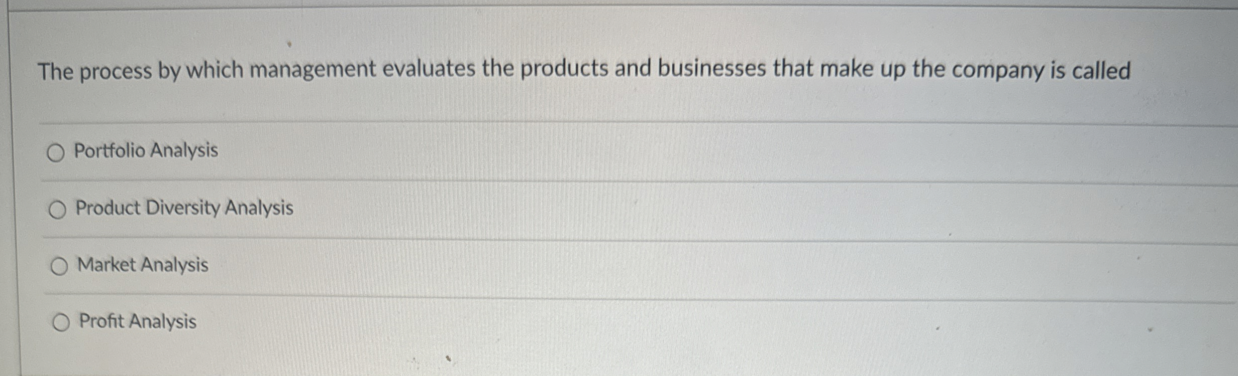 Solved The process by which management evaluates the | Chegg.com