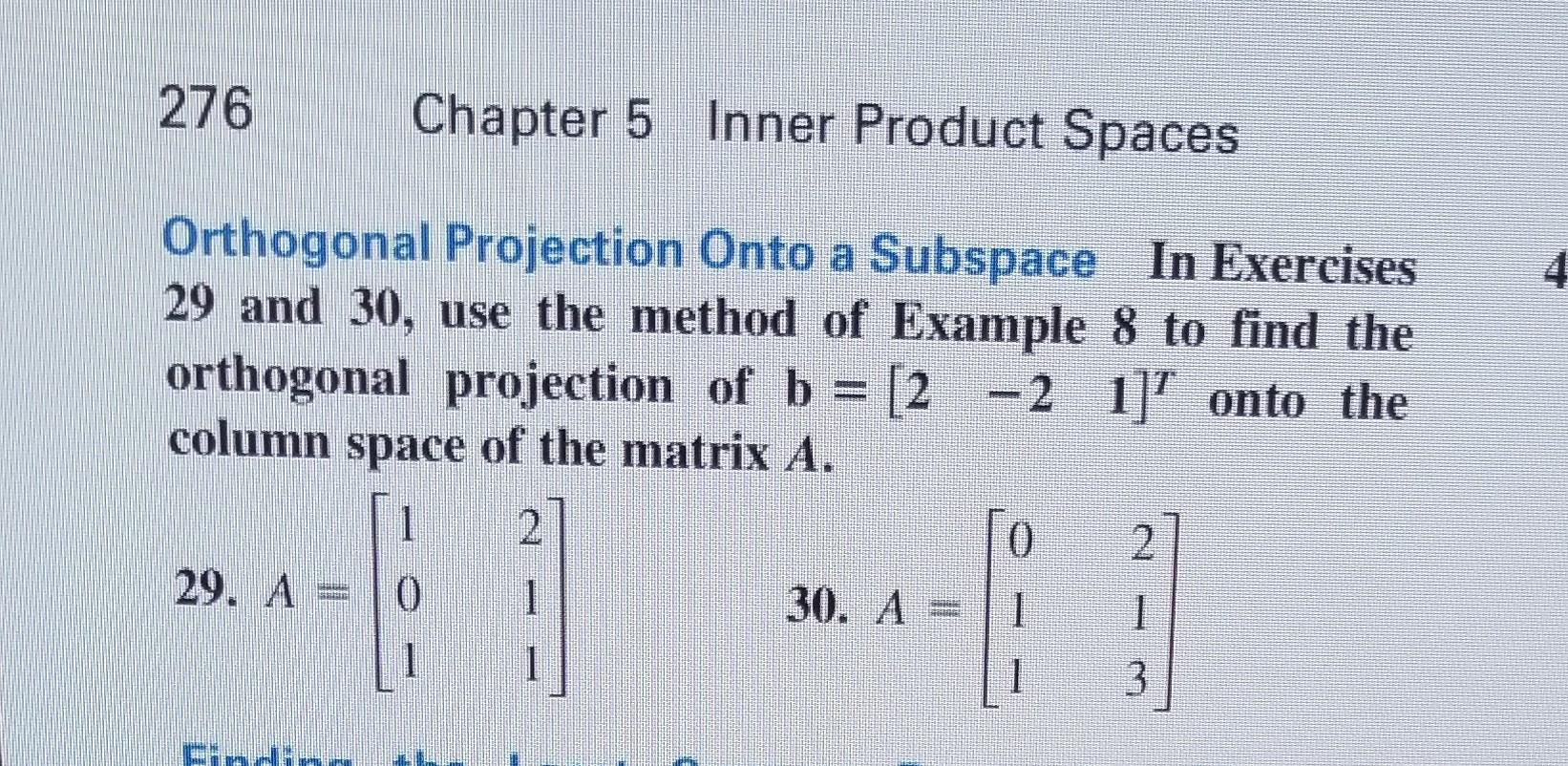 Solved Orthogonal Projection Onto a Subspace In Exercises 29