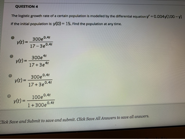 Solved QUESTION 4 The logistic growth rate of a certain | Chegg.com