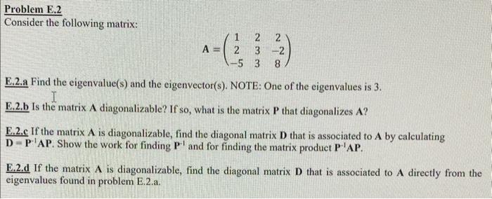 Solved Problem E.2 Consider The Following Matrix: | Chegg.com