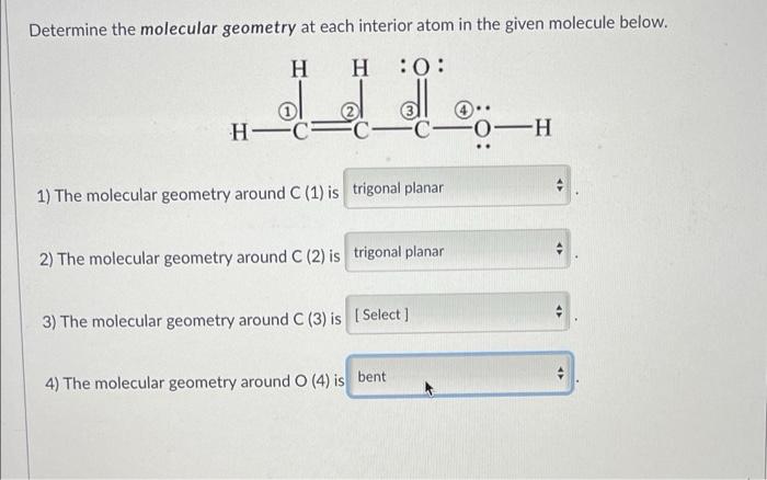 Solved Determine the molecular geometry at each interior | Chegg.com