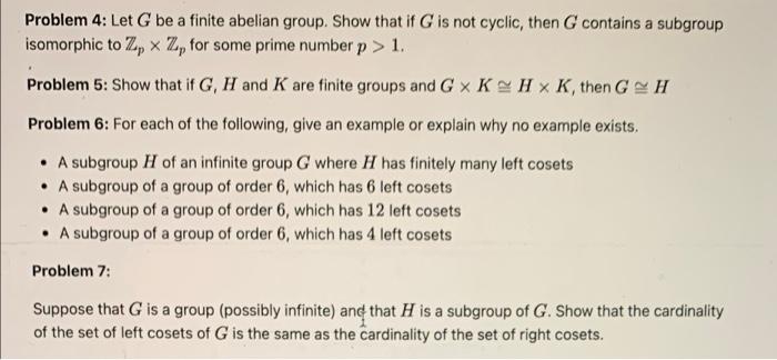 Solved Problem 4: Let G Be A Finite Abelian Group. Show That | Chegg.com