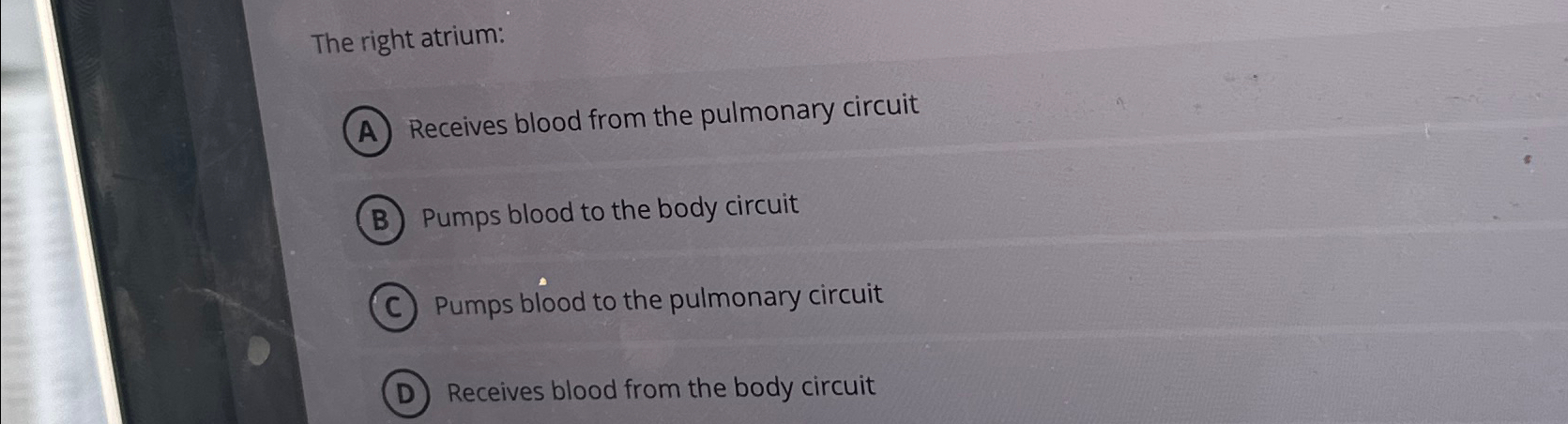 Solved The right atrium:Receives blood from the pulmonary | Chegg.com