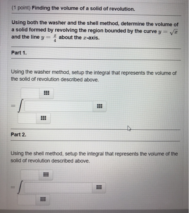 Solved (1 Point) Finding The Volume Of A Solid Of | Chegg.com