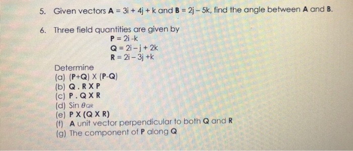 5 Given Vectors A 3i 4 K And B 21 5k Find Chegg Com