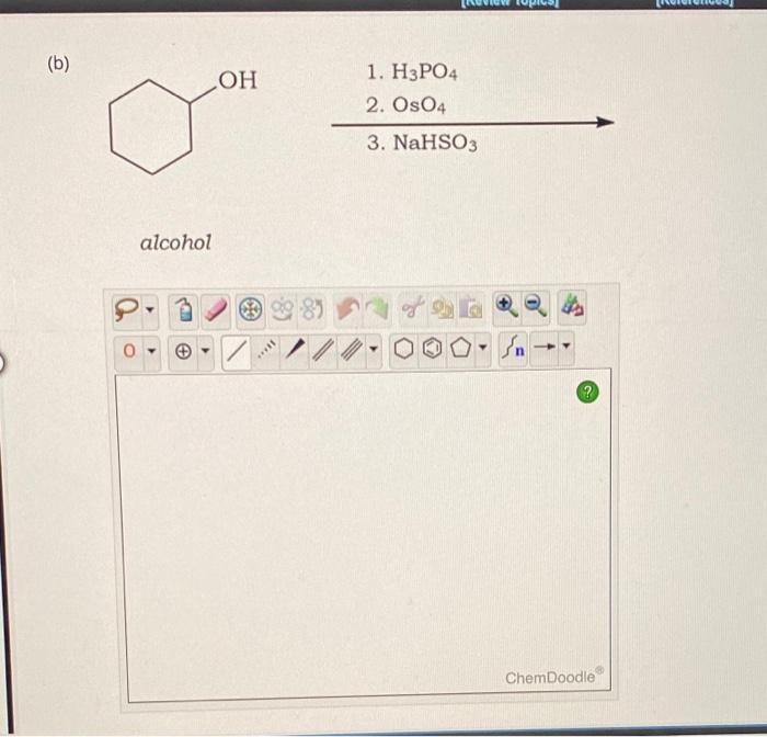 Solved (b) Alcohol | Chegg.com