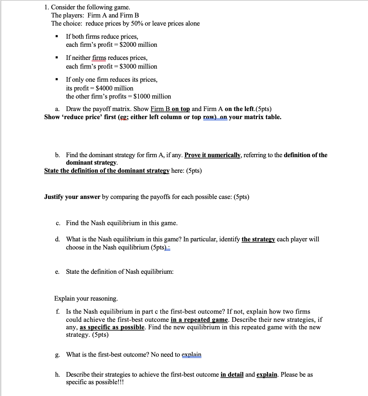 Solved Consider the following game.The players: Firm A and | Chegg.com