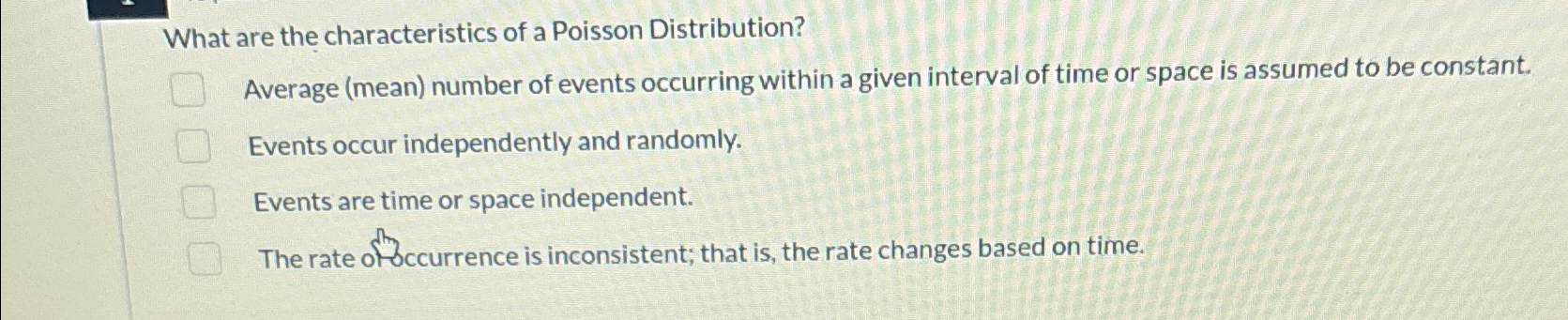 Solved What are the characteristics of a Poisson | Chegg.com