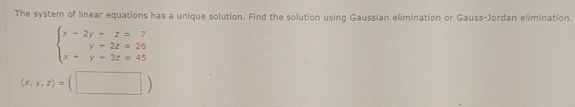Solved The system of linear equations has a unique solution. | Chegg.com