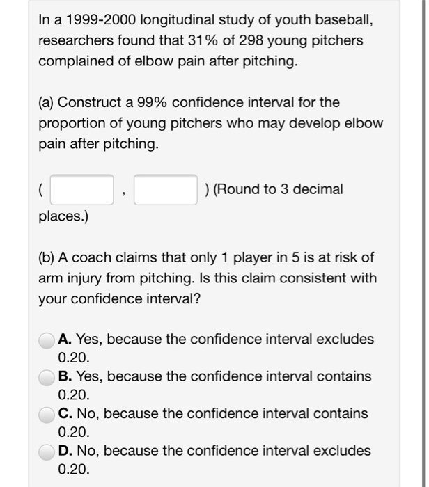 Solved In a 1999-2000 longitudinal study of youth baseball, | Chegg.com