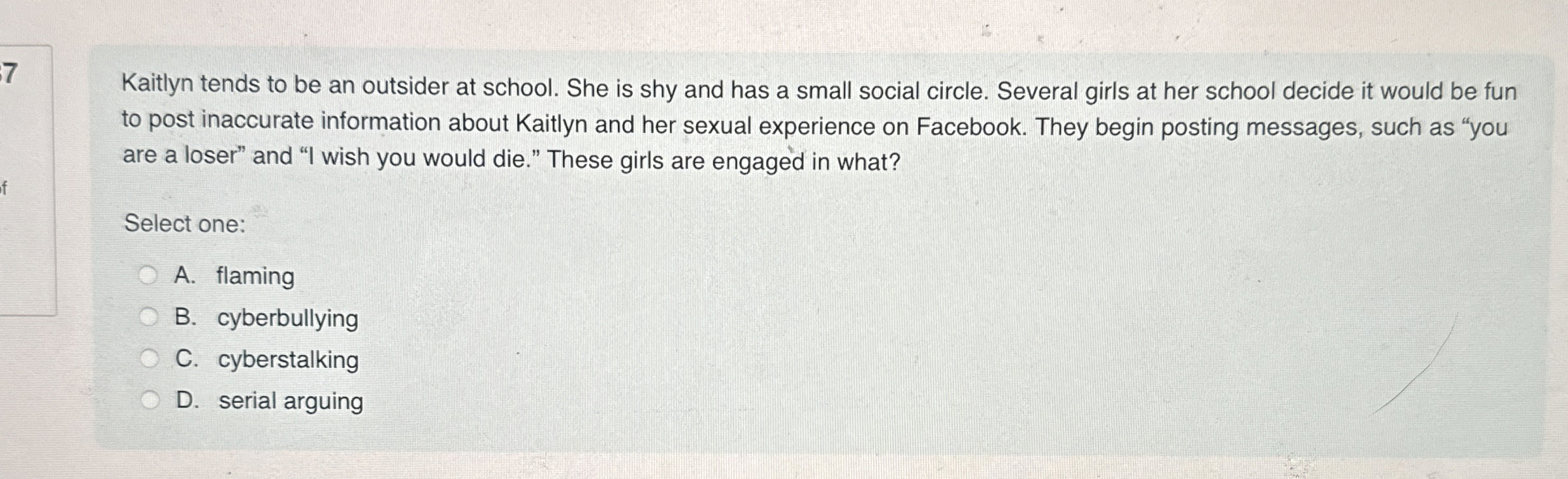 Solved 7 ﻿Kaitlyn tends to be an outsider at school. She is | Chegg.com