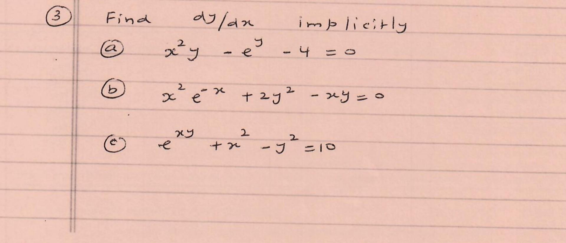 Solved A X2y−ey−4 0 B X2e−x 2y2−xy 0 C Exy X2−y2 10