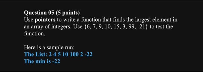 Solved Question 05 ( 5 points) Use pointers to write a | Chegg.com